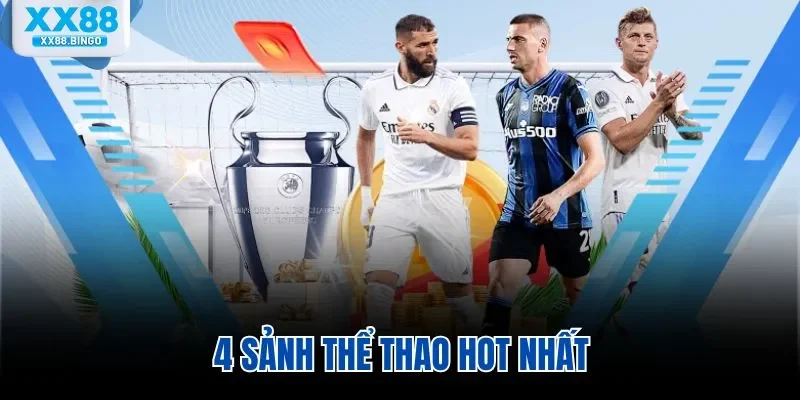 4 sảnh thể thao hot nhất