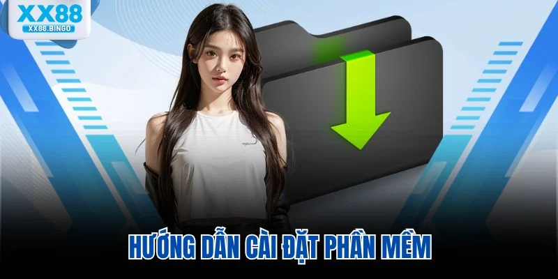 Hướng dẫn cài đặt phần mềm