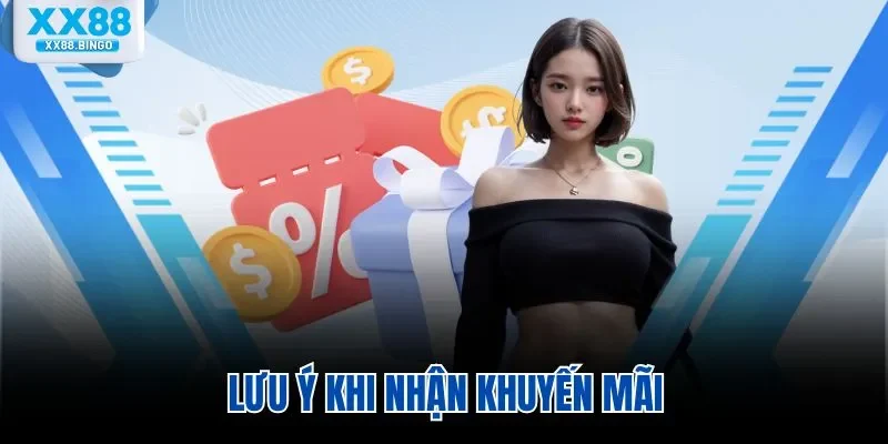 Lưu ý khi nhận khuyến mãi