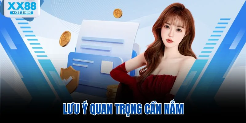 Lưu ý quan trọng cần nắm