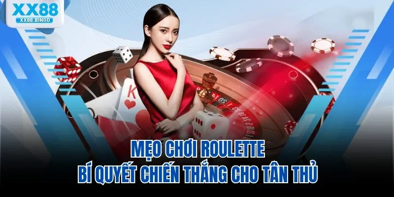 meo-choi-roulette-bi-quyet-chien-thang-cho-tan-thu