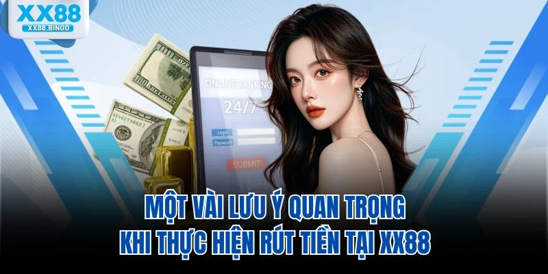 Một vài lưu ý quan trọng